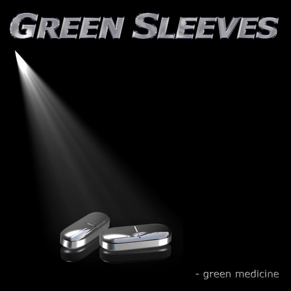 Green Sleeves - Green Medicine (2006)