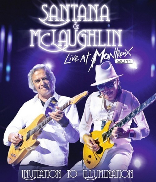 "Santana & McLaughlin – Invitation To Illumination / Live At Montreux 2011"(2013).